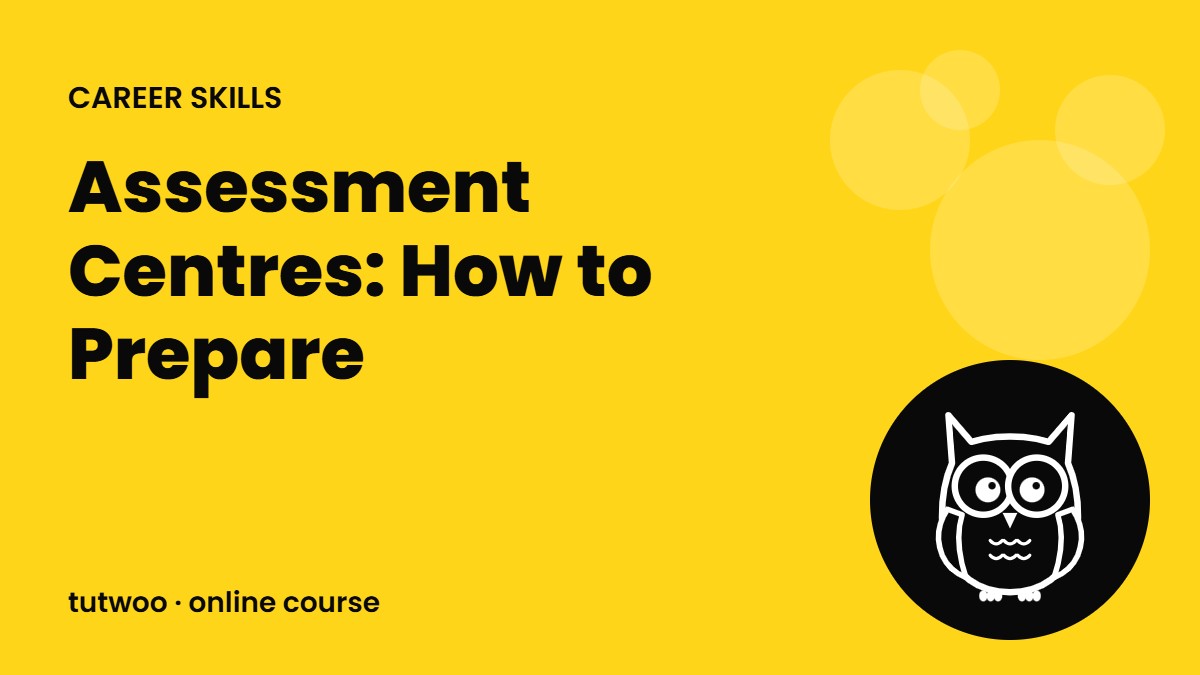 Assessment Centres: How to Prepare