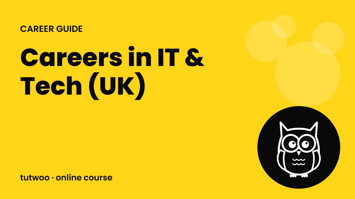 Careers in IT & Tech (UK)