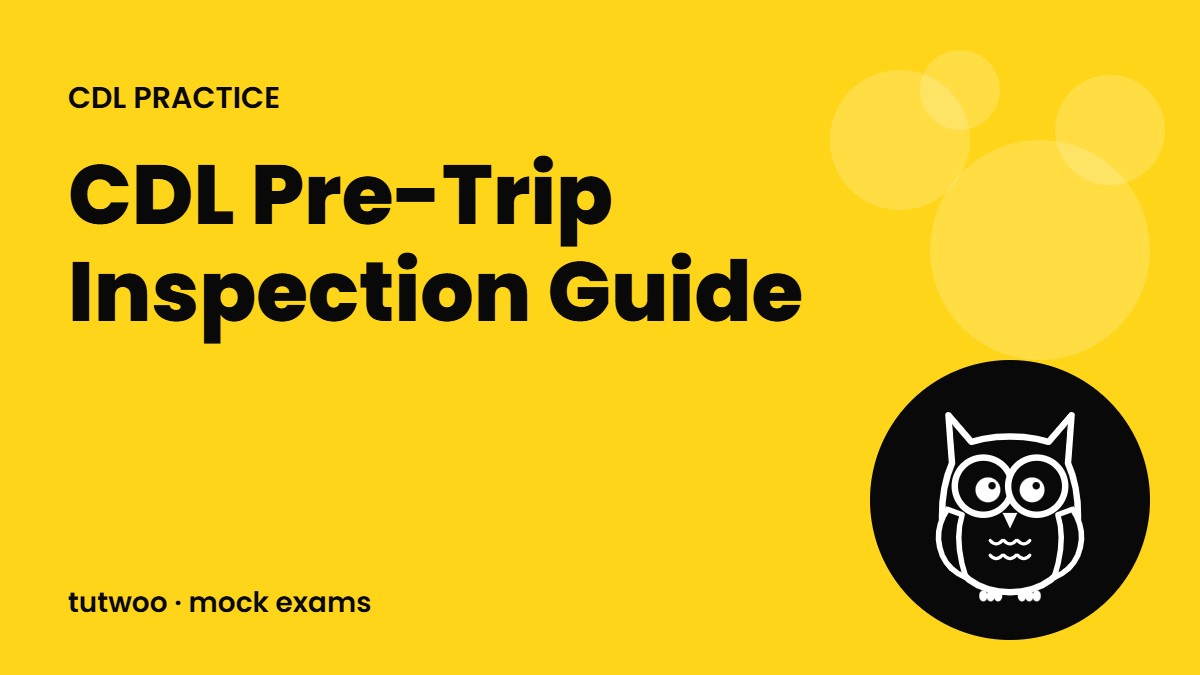 CDL Pre-Trip Inspection Guide