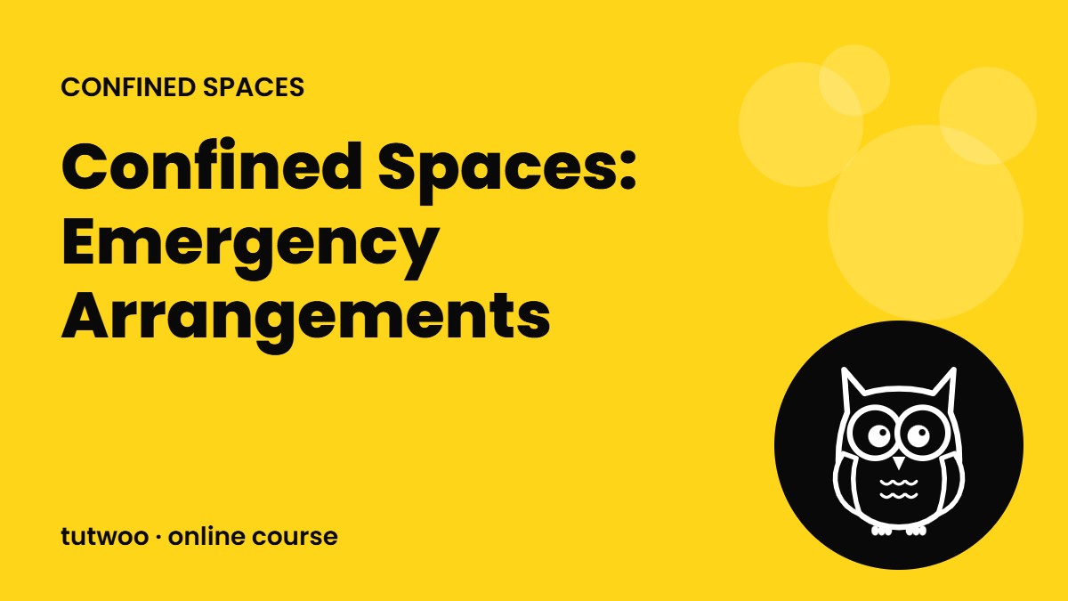 Confined Spaces: Emergency Arrangements