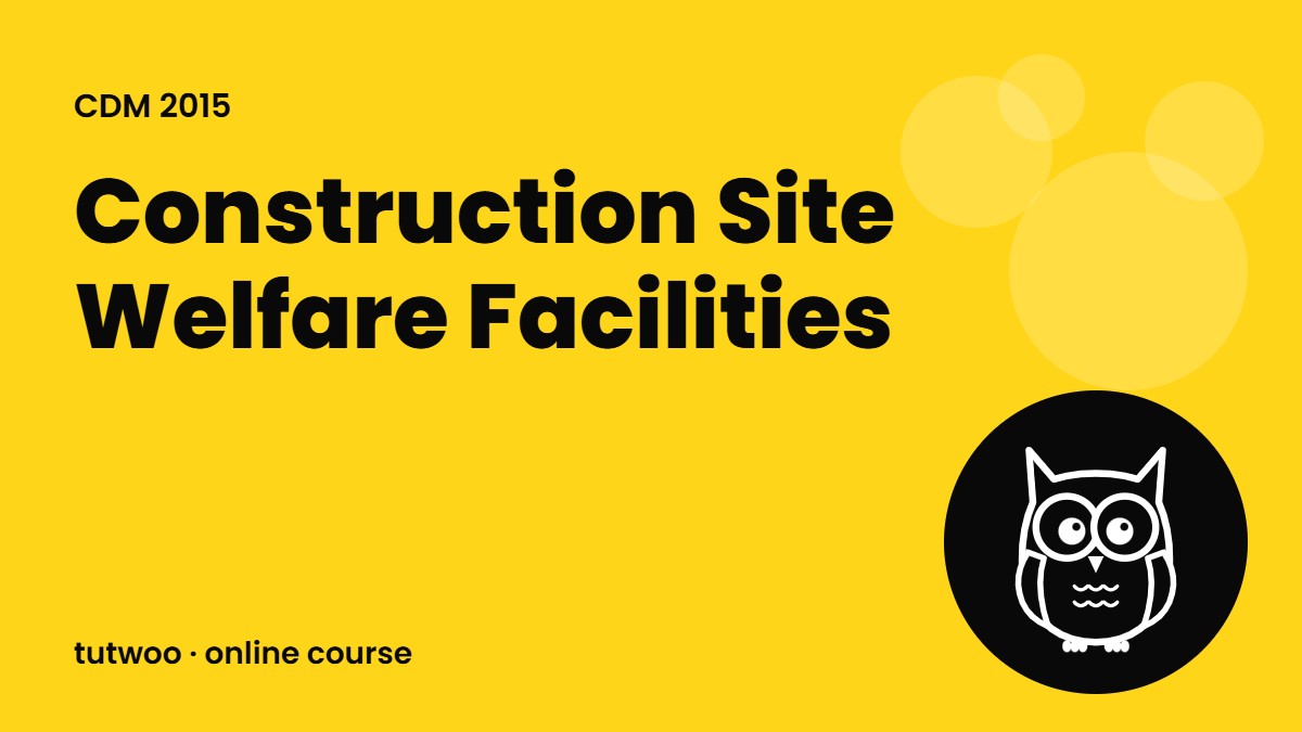 Construction Site Welfare Facilities