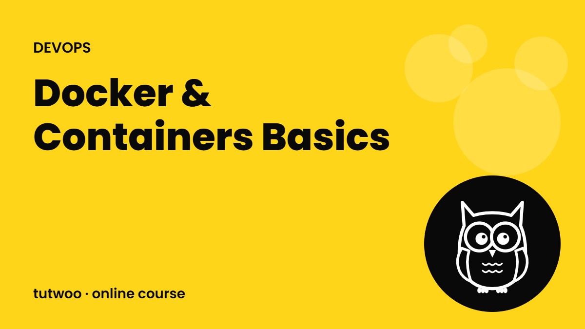 Docker & Containers Basics