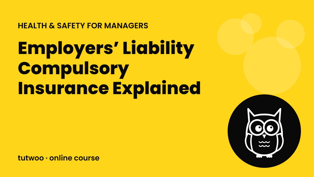 Employers’ Liability Compulsory Insurance Explained
