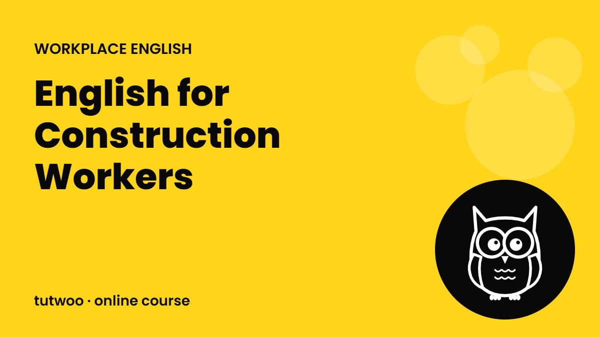 English for Construction Workers