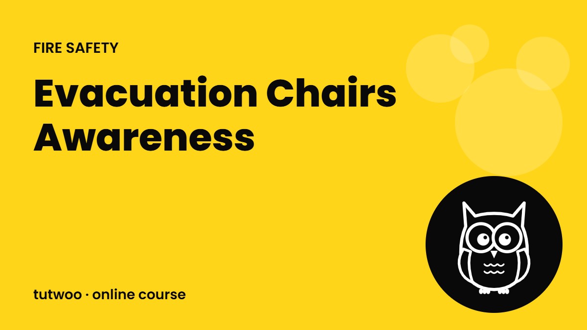 Evacuation Chairs Awareness