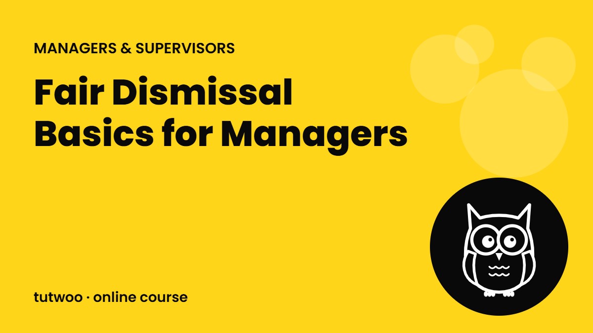 Fair Dismissal Basics for Managers