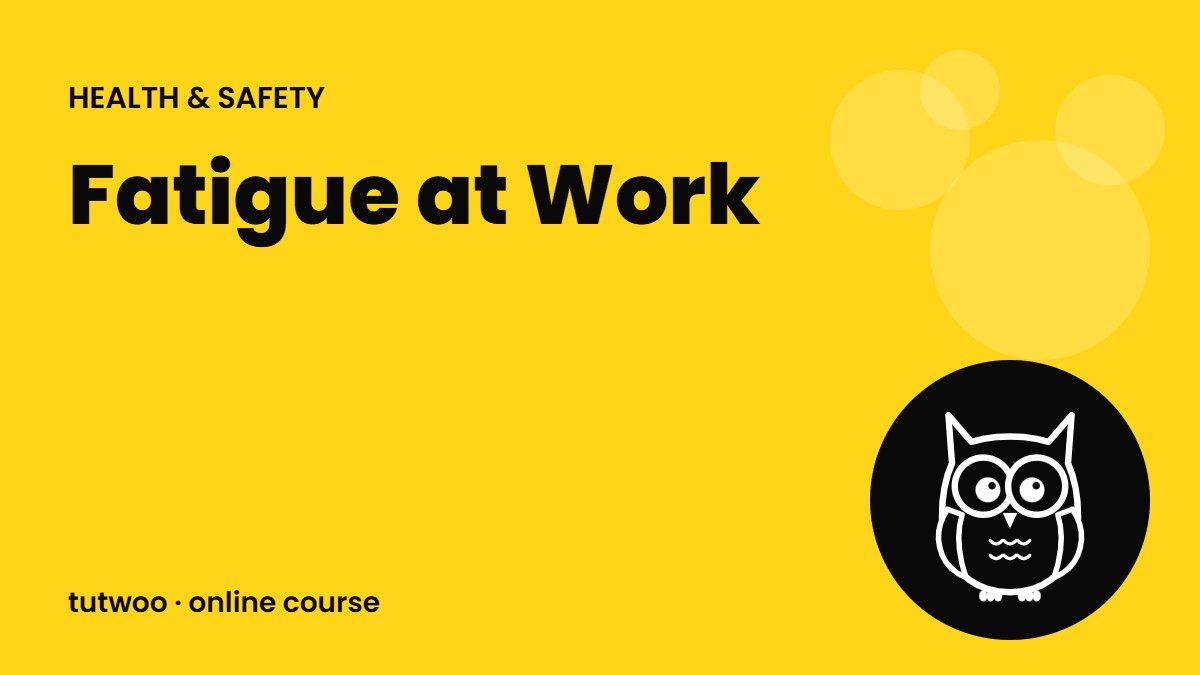 Fatigue at Work