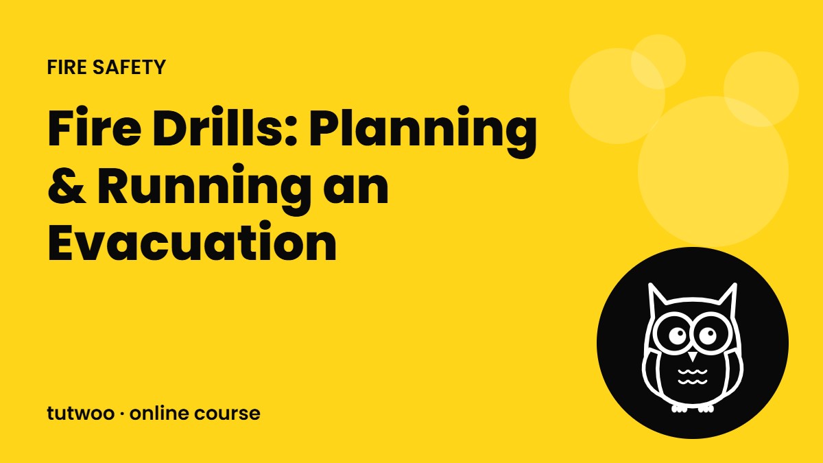 Fire Drills: Planning & Running an Evacuation