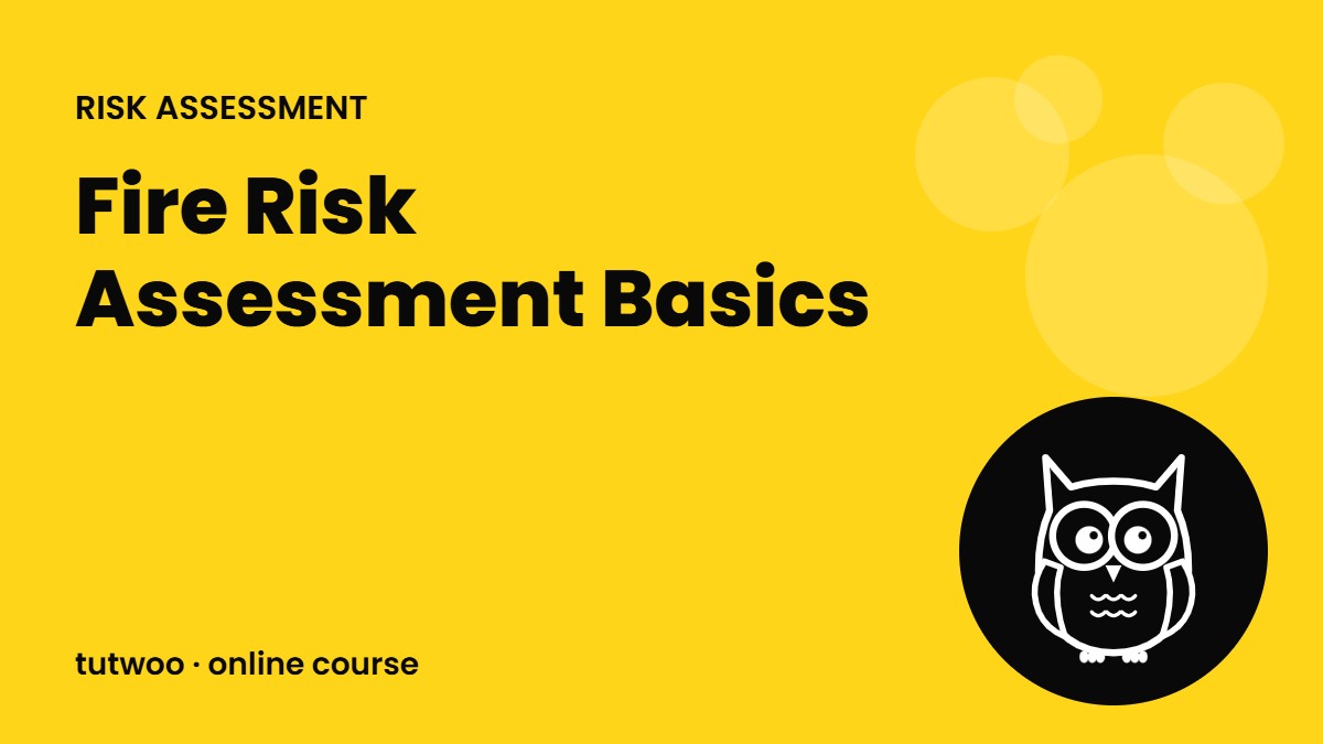 Fire Risk Assessment Basics
