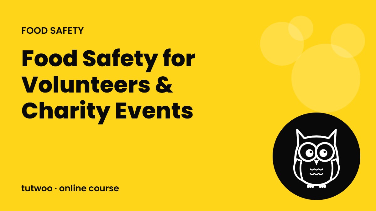 Food Safety for Volunteers & Charity Events