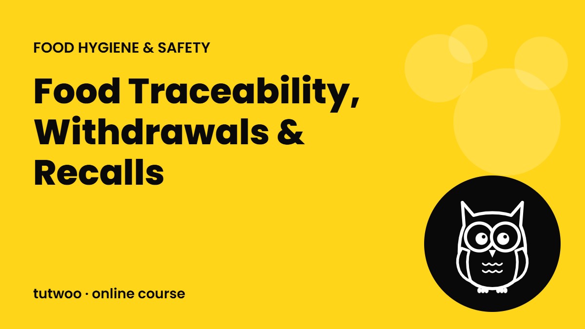 Food Traceability, Withdrawals & Recalls