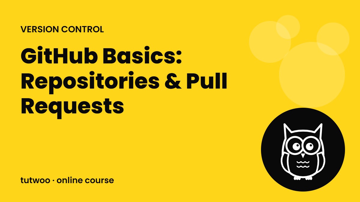 GitHub Basics: Repositories & Pull Requests