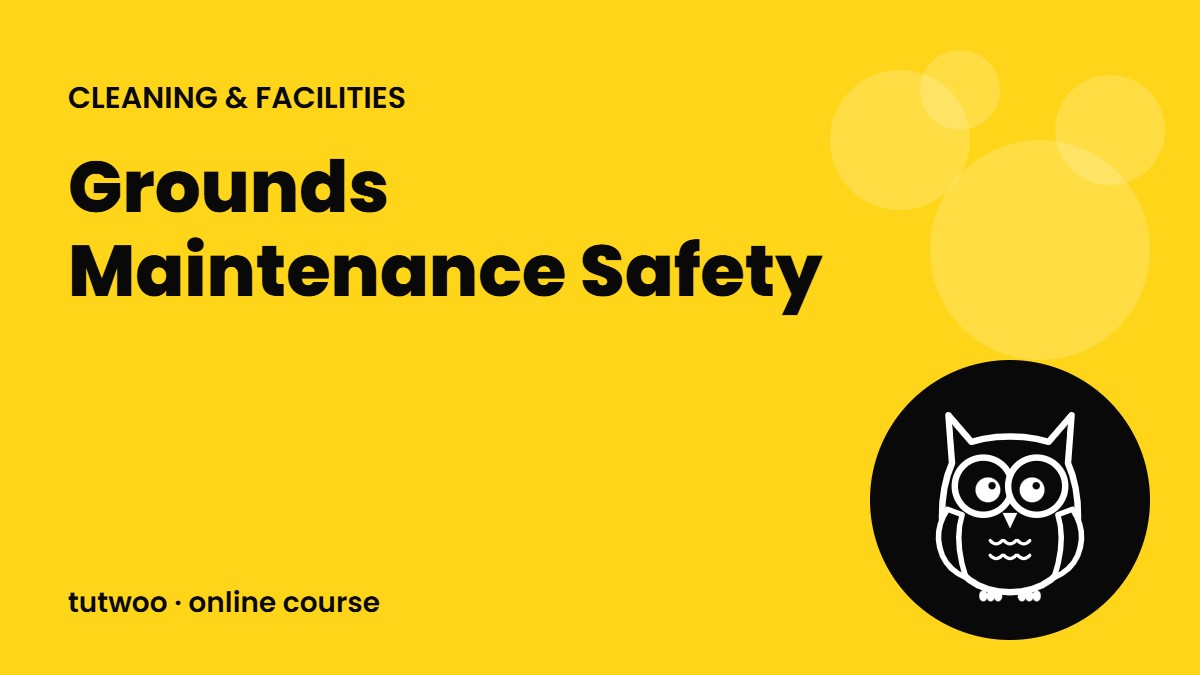 Grounds Maintenance Safety