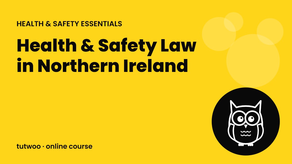 Health & Safety Law in Northern Ireland