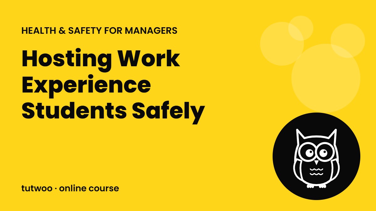Hosting Work Experience Students Safely