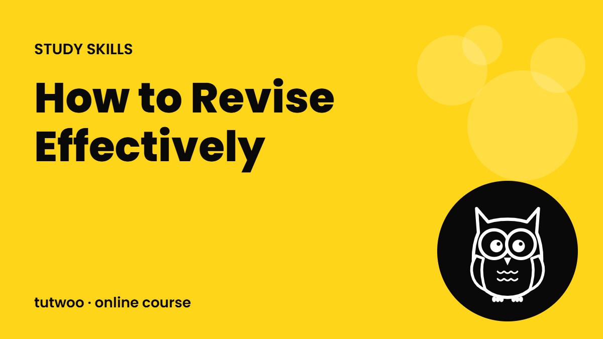 How to Revise Effectively