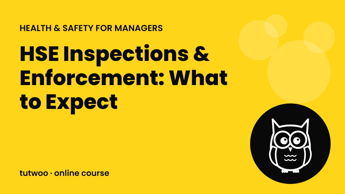 HSE Inspections & Enforcement: What to Expect