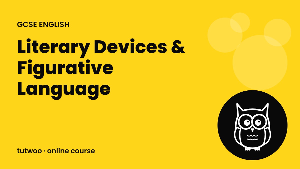 Literary Devices & Figurative Language