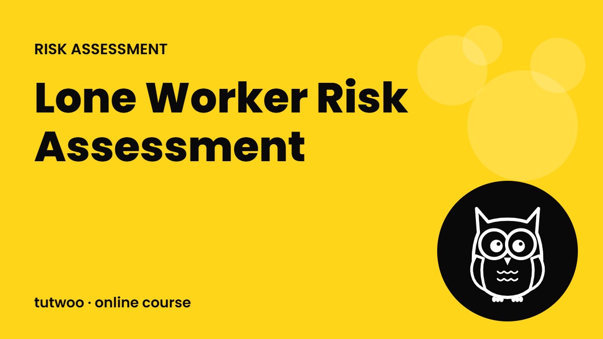 Lone Worker Risk Assessment