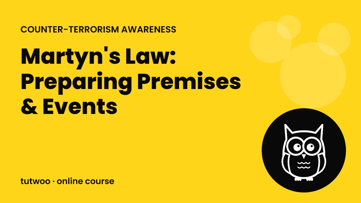 Martyn’s Law: Preparing Premises & Events