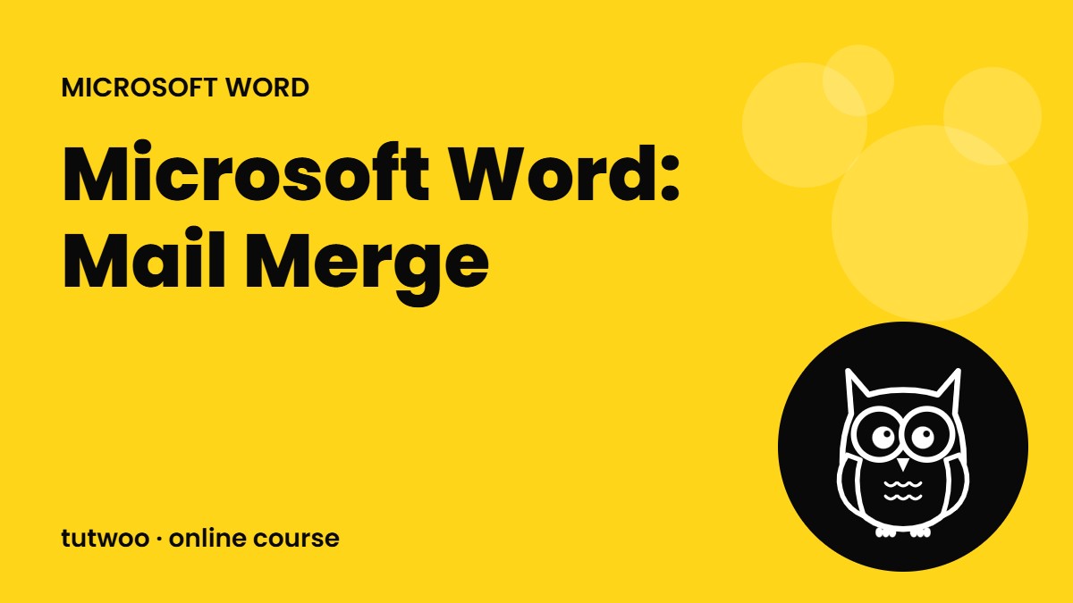 Microsoft Word: Mail Merge