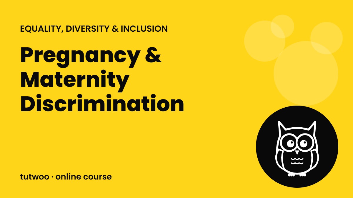 Pregnancy & Maternity Discrimination