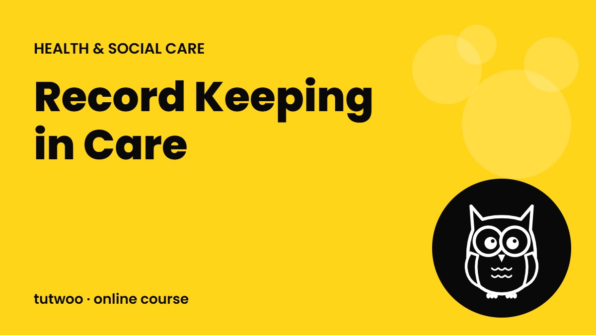 Record Keeping in Care