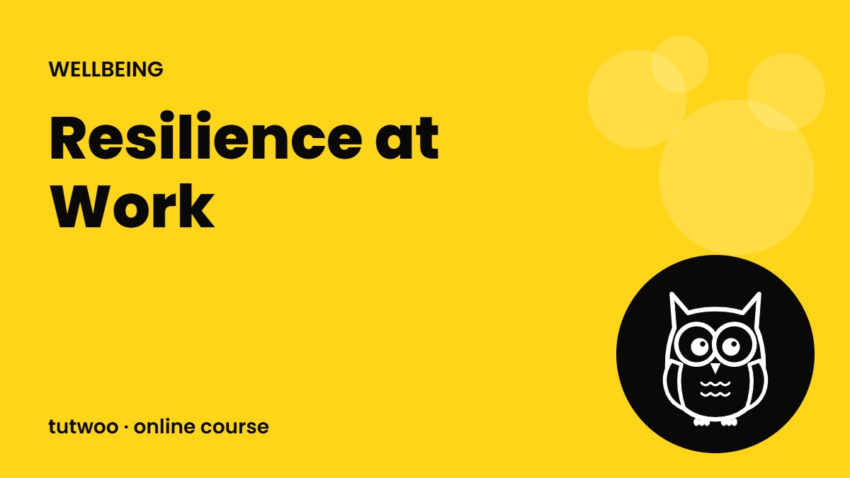 Resilience at Work
