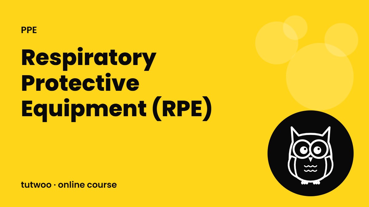 Respiratory Protective Equipment (RPE)