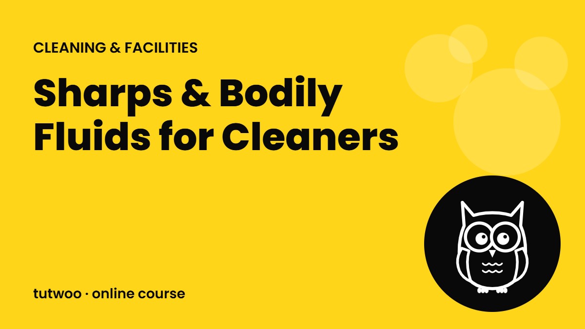 Sharps & Bodily Fluids for Cleaners