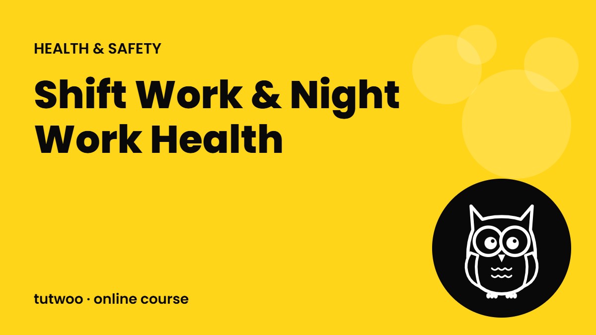 Shift Work & Night Work Health