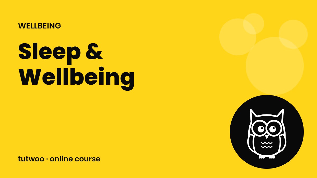 Sleep & Wellbeing