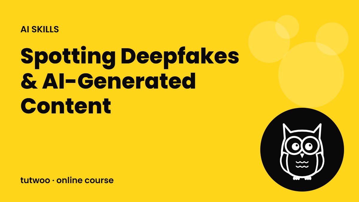 Spotting Deepfakes & AI-Generated Content
