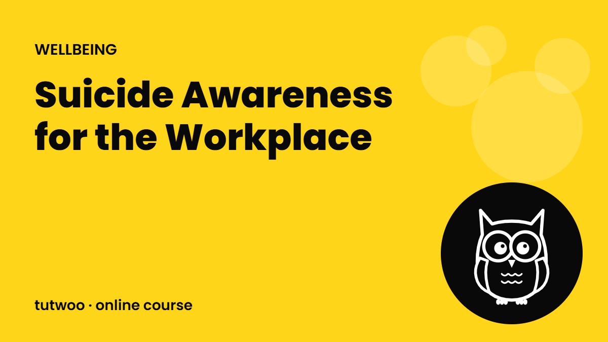 Suicide Awareness for the Workplace