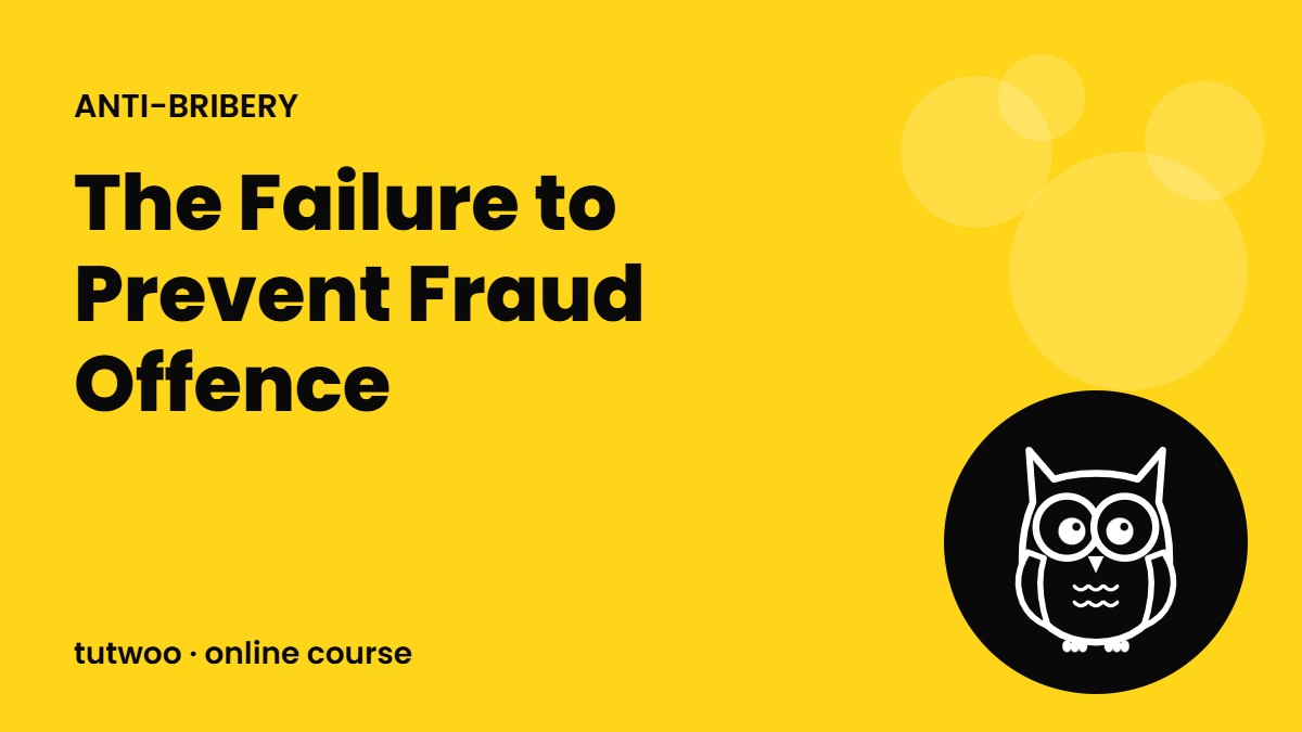 The Failure to Prevent Fraud Offence