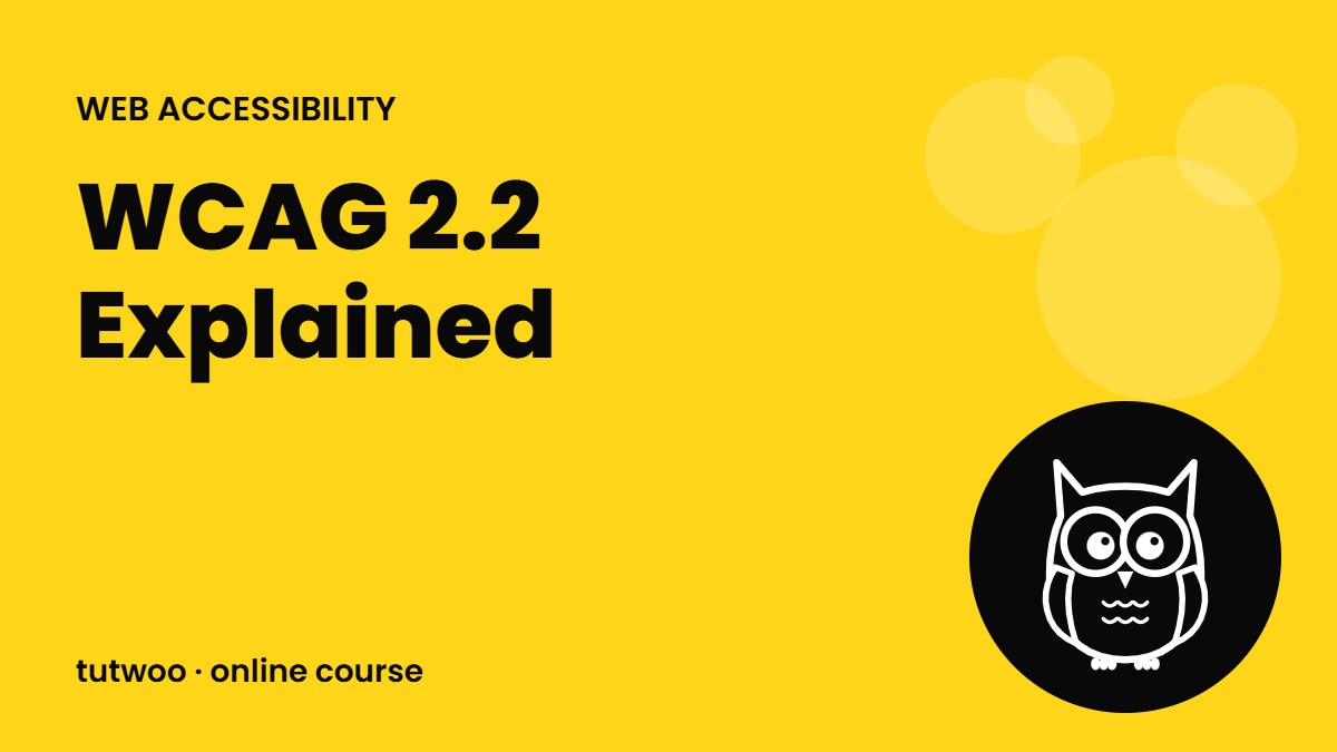 WCAG 2.2 Explained