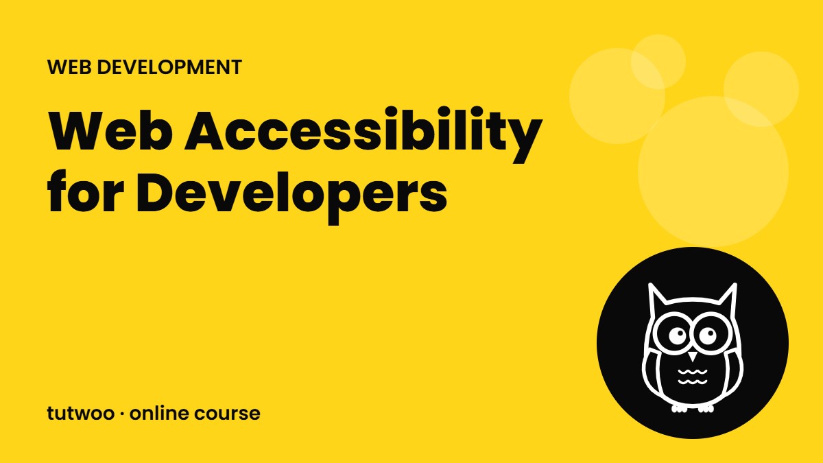 Web Accessibility for Developers