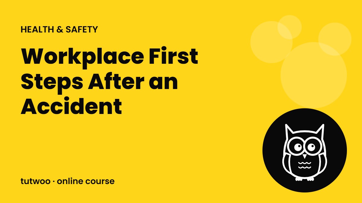 Workplace First Steps After an Accident