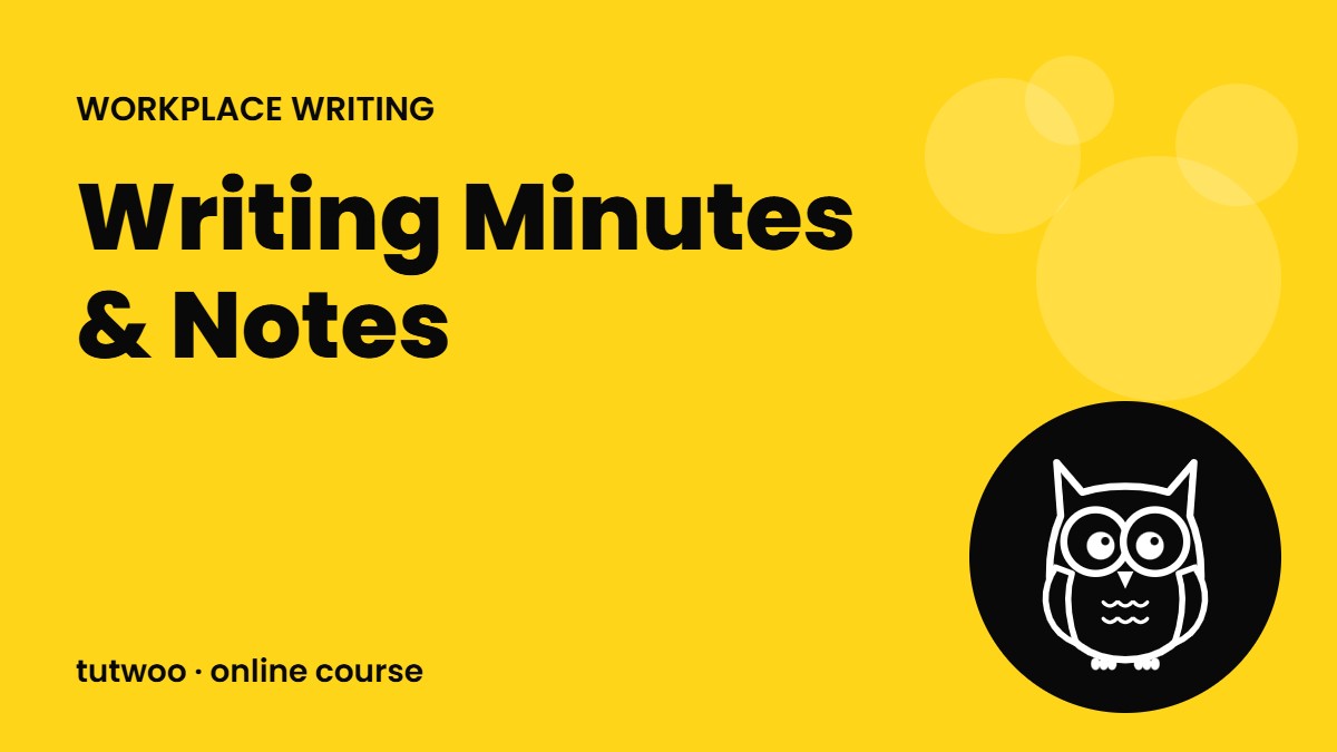 Writing Minutes & Notes